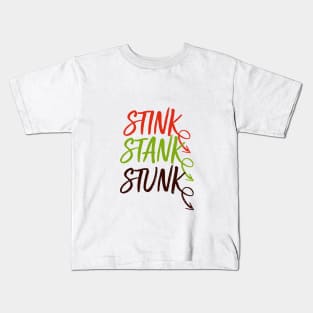 Stink Stank Stunk Kids T-Shirt